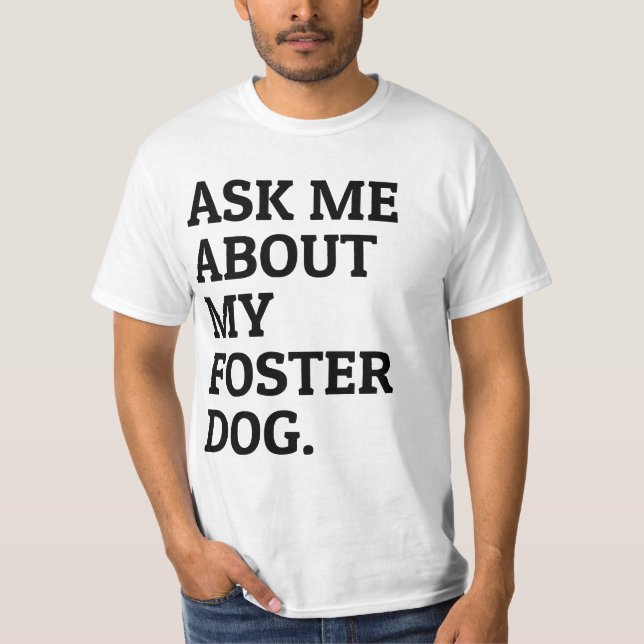 Camiseta Pregúntame sobre mi refugio animal para perros de  (Anverso)