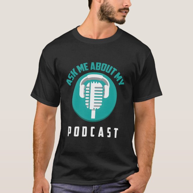 Camiseta Pregúntame sobre mi regalo de podcast noble (Anverso)