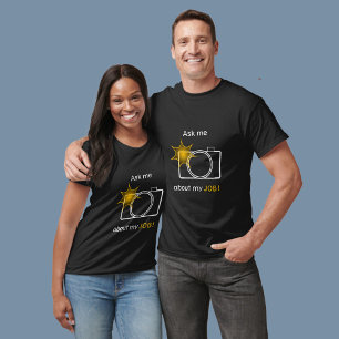 Camiseta Pregúntame sobre mi trabajo