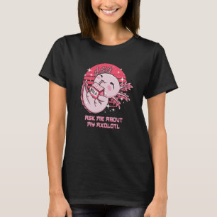 Camiseta Pregúntame sobre mis anfibios salamandra ajolote H