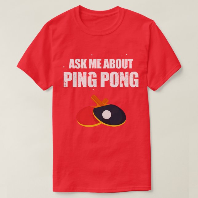 Camiseta Pregúntame sobre Ping Pong (Diseño del anverso)
