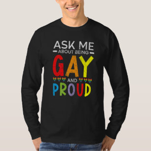 Camiseta Pregúntame sobre ser gay y estar orgulloso del org