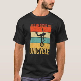 Camiseta Preguntarme Por Mi Cita De Unicycle Para Una Rid D
