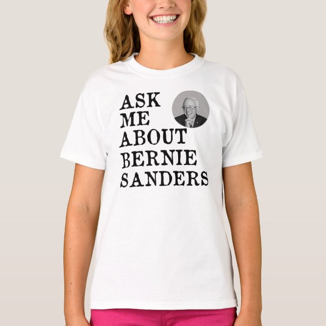 CAMISETA PREGUNTARME SOBRE BERNIE SANDERS (Anverso)