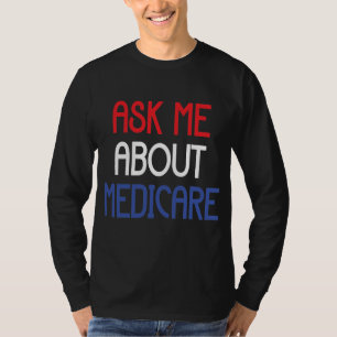 CAMISETA PREGUNTARME SOBRE MEDICARE