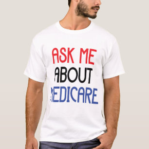 CAMISETA PREGUNTARME SOBRE MEDICARE