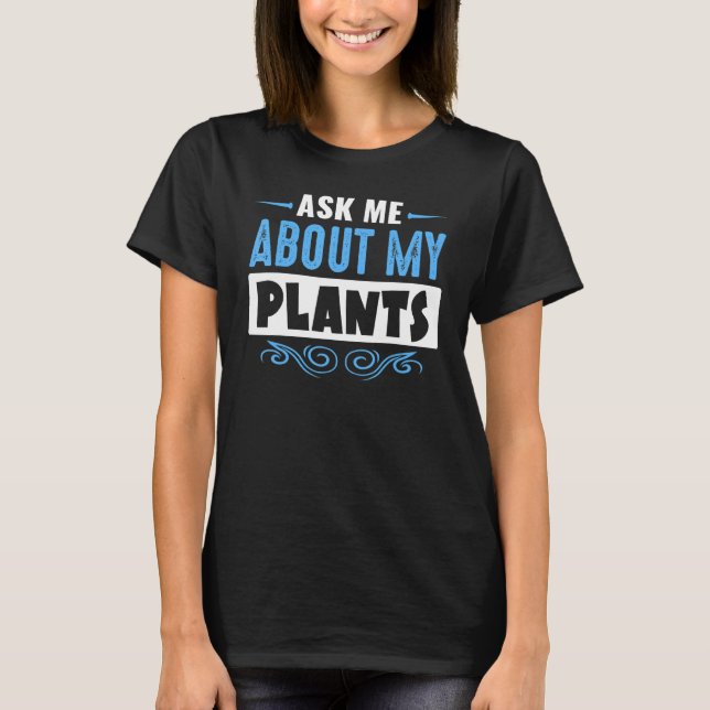 Camiseta Preguntarme sobre mi planta versión de texto azul (Anverso)