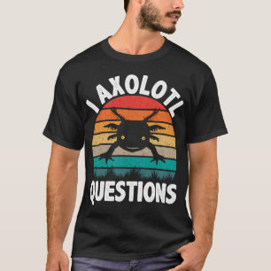 Camiseta Preguntas de Ajolote Ajolote Cute Retro Vintage