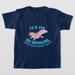 Camiseta Preguntas de ajolote sobre Jesús diseño cristiano