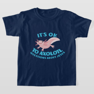 Camiseta Preguntas de ajolote sobre Jesús diseño cristiano