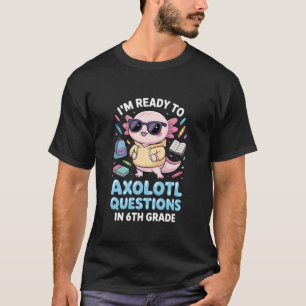 Camiseta Preguntas divertidas de ajolote para volver al col