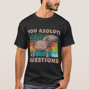 Camiseta Preguntas Divertidas de Ajolote Pez Caminante