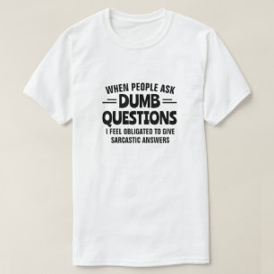 CAMISETA PREGUNTAS DUMB