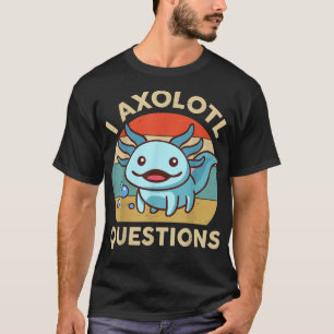 Camiseta Preguntas sobre Aolotl Cute Aolotl Plush Divertido