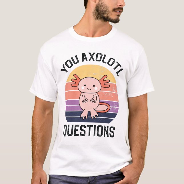 Camiseta Preguntas sobre Axolotl (Anverso)