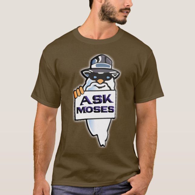 Camiseta Pregunte a Moses (Anverso)