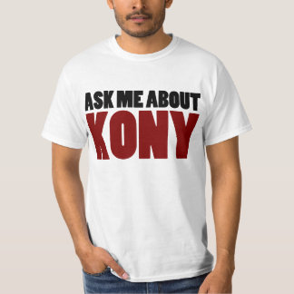 Camiseta Pregunte por la pregunta de José Kony de la parada