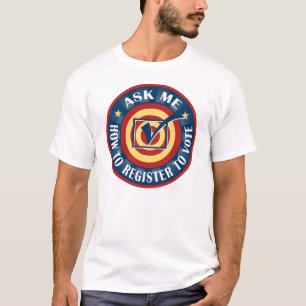 Camiseta Pregúnteme cómo registrarme para votar