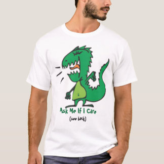 Camiseta Pregúnteme si cuido Dickasaurus