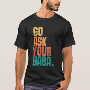 Camiseta Pregúntenle a su beba - Graciosa cerveza sarcástic