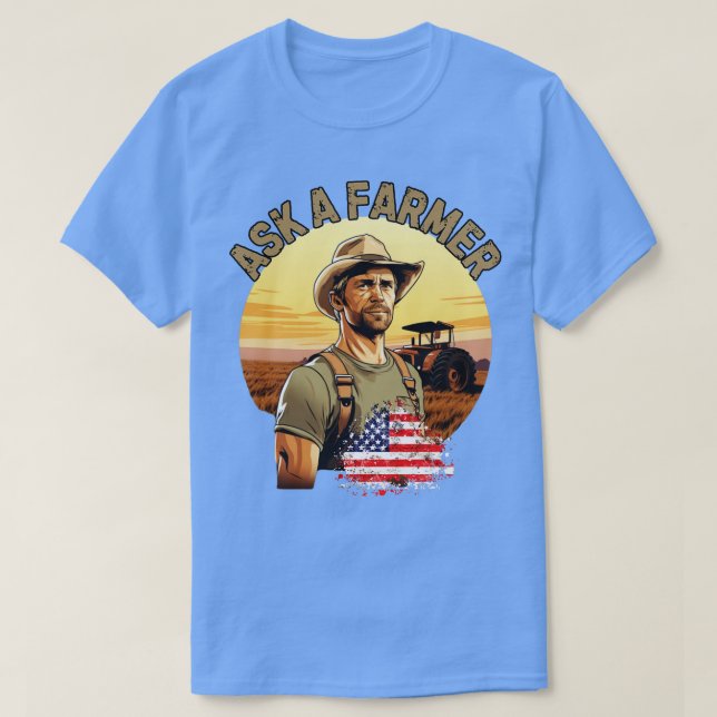 Camiseta Pregúntenle a un campesino la vida en una granja a (Diseño del anverso)
