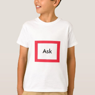 Camiseta ¡Pregúntenle! UCreate Ask jGibney Zazzle