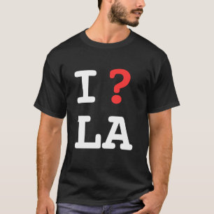 Camiseta Pregunto el LA (pregunta Los Ángeles - el NEGRO d