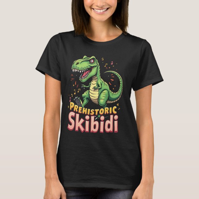 Camiseta Prehistoric Skibidi T-Rex Funny Dinosaur Dance Int (Anverso)