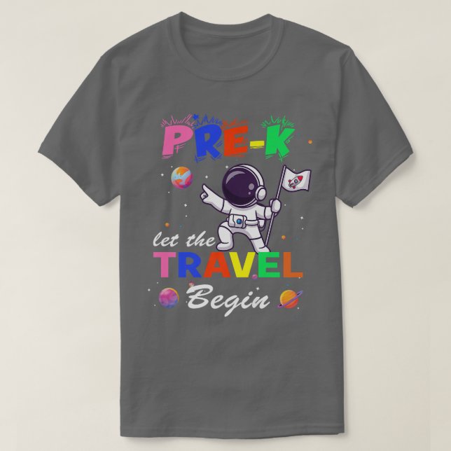 Camiseta PreK Dejar que el viaje comience el primer día de  (Diseño del anverso)