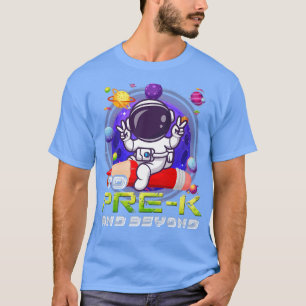 Camiseta Prek Y Más Allá Del Astronauta De Vuelta A La Escu