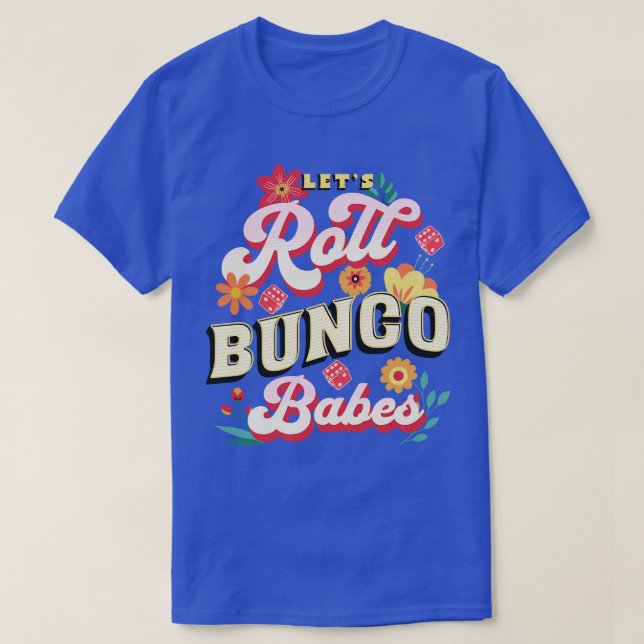 Camiseta Premio Bunco Lets Roll Bunco Babes (Diseño del anverso)