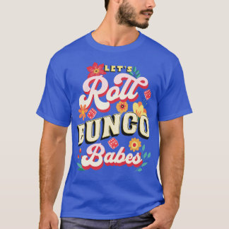 Camiseta Premio Bunco Lets Roll Bunco Babes
