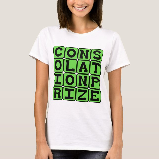 Camiseta Premio de consuelo, regalo de segundo plano (Anverso)