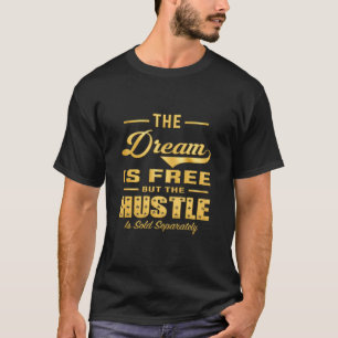 Camiseta Premium Hustle El Sueño Es Gratuito