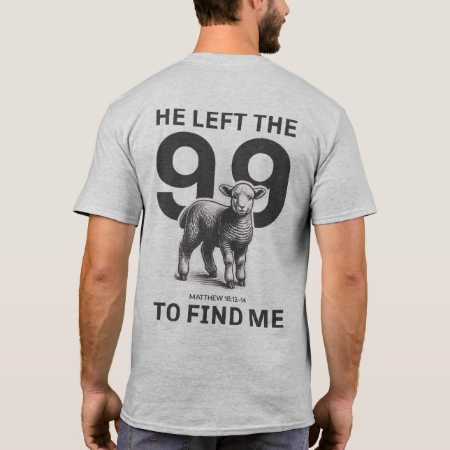 Camiseta Prendas Cristianas: Dejó El 99 Para Encontrarme Ca (Reverso)