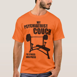 Camiseta Prensa de banco - mi sofá del psiquiatra -