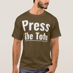 Camiseta Prensa Tofu Vegan Vegetarian Cocinando Tofu Press