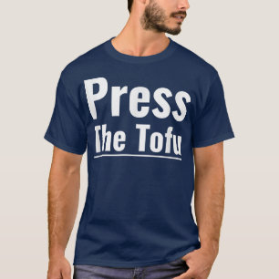 Camiseta Prensa Tofu Vegan Vegetarian Cocinando Tofu Press