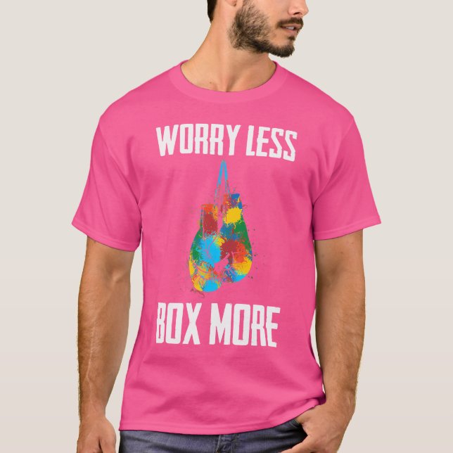 Camiseta Preocupación Menos Caja Más Guantes De Boxeo - Box (Anverso)
