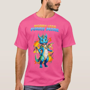 Camiseta Preocupado Menos Furia Más I Fanático Dragón Cospl