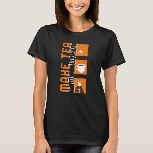 Camiseta Prepara Té No Guerra Samurái Pacífico Bebedor de T (Anverso)