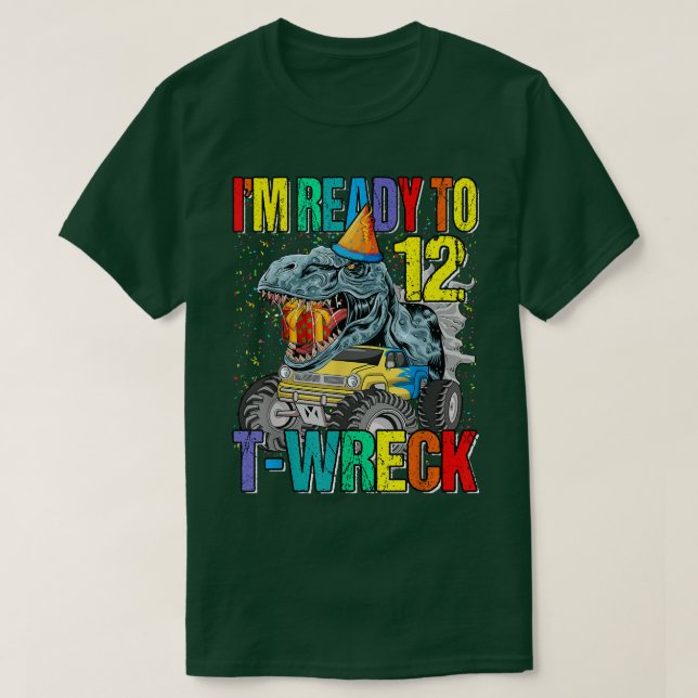 Camiseta Preparado para T-Wreck 12 Camión Monstruo Dinosaur (Diseño del anverso)