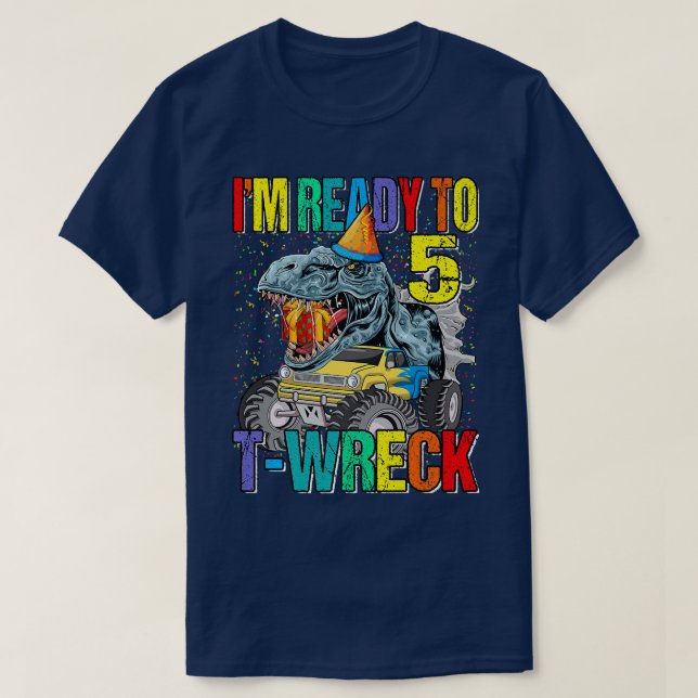 Camiseta Preparado para T-Wreck 5 Camión Monstruo Dinosauri (Diseño del anverso)