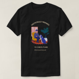 Camiseta Prepararse para cancelar planes
