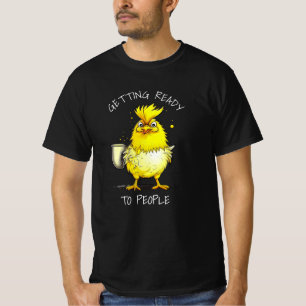 Camiseta Prepararse para la gente   Cita divertida de pollo