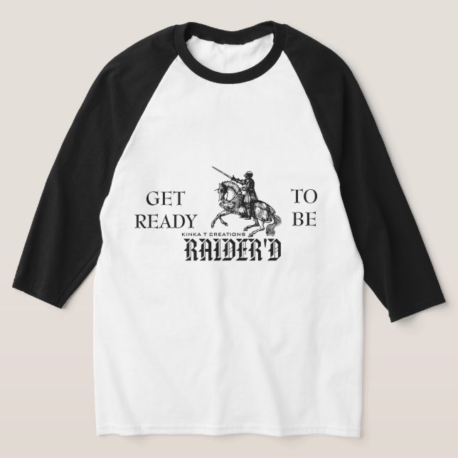 Camiseta Prepárate Para Ser Raider d Raglan Shirt (Distribución)