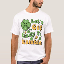 Camiseta Prepárate para tropezar 