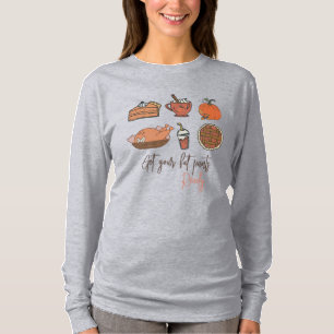 Camiseta Prepárate para tus pantalones de grasa