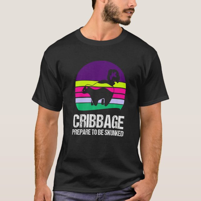 Camiseta Prepare to be skunked Cribbage 1 (Anverso)