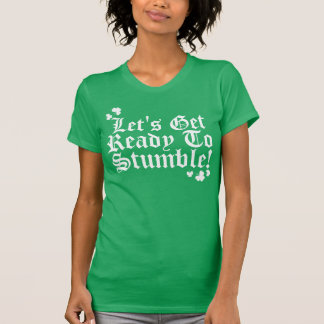 Camiseta Preparémonos Para Tropezar
